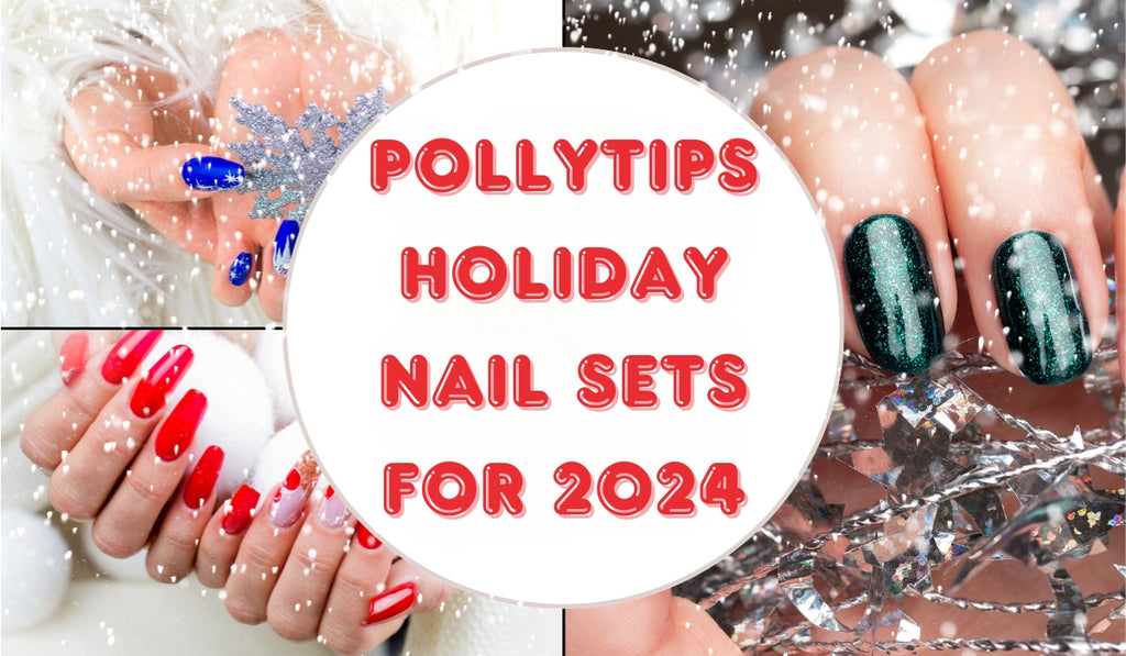 Deck Your Nails with Festive Glam: PollyTips Holiday Nail Sets 2024