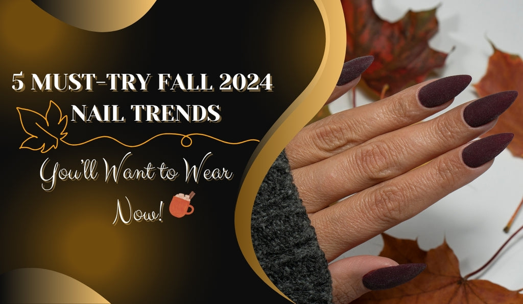 PollyTips - Blog Post Fall 2024 Nail Trends Main Image